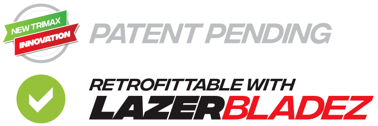 Patent Pending / Retrofittable with LazerBladez